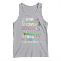 I Literally Want My Tax Dollars To Support National Parks Science Education Tank Top In Case That Wasn't Clear - Wonder Print Shop