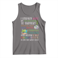 I Literally Want My Tax Dollars To Support National Parks Science Education Tank Top In Case That Wasn't Clear - Wonder Print Shop