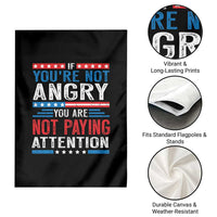 If You Are Not Angry You Are Not Paying Attention Garden Flag Vintage Stars And Stripes - Wonder Print Shop