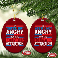 If You Are Not Angry You Are Not Paying Attention Ceramic Ornament Vintage Stars And Stripes - Wonder Print Shop