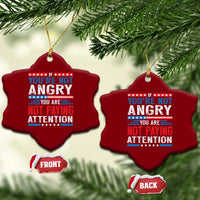 If You Are Not Angry You Are Not Paying Attention Ceramic Ornament Vintage Stars And Stripes - Wonder Print Shop