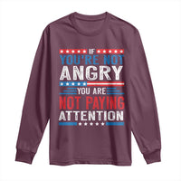 If You Are Not Angry You Are Not Paying Attention Long Sleeve Shirt Vintage Stars And Stripes