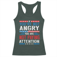 If You Are Not Angry You Are Not Paying Attention Racerback Tank Top Vintage Stars And Stripes