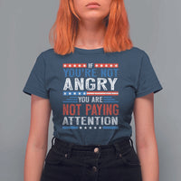 If You Are Not Angry You Are Not Paying Attention T Shirt For Women Vintage Stars And Stripes