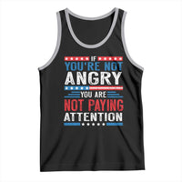 If You Are Not Angry You Are Not Paying Attention Tank Top Vintage Stars And Stripes