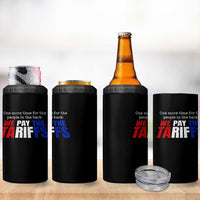 One More Time For The People In The Back We Pay The Tariffs 4 in 1 Can Cooler Tumbler