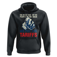 One More Time For The People In The Back We Pay The Tariffs Hoodie Pointing Hand