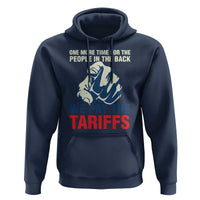 One More Time For The People In The Back We Pay The Tariffs Hoodie Pointing Hand