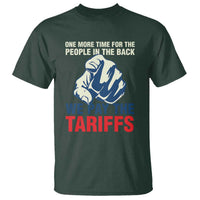 One More Time For The People In The Back We Pay The Tariffs T Shirt Pointing Hand