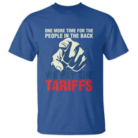 One More Time For The People In The Back We Pay The Tariffs T Shirt Pointing Hand