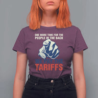 One More Time For The People In The Back We Pay The Tariffs T Shirt For Women Pointing Hand
