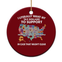 I Literally Want My Tax Dollars To Support National Parks Ceramic Ornament In Case That Wasn't Clear Vintage American Map - Wonder Print Shop