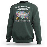 I Literally Want My Tax Dollars To Support National Parks Sweatshirt In Case That Wasn't Clear Vintage American Map