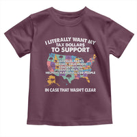 I Literally Want My Tax Dollars To Support National Parks Toddler T Shirt In Case That Wasn't Clear Vintage American Map
