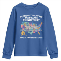 I Literally Want My Tax Dollars To Support National Parks Youth Sweatshirt In Case That Wasn't Clear Vintage American Map