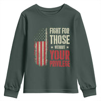 Fight For Those Without Your Privilege Youth Sweatshirt