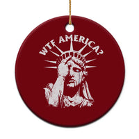 Funny Statue Of Liberty WTF America Ceramic Ornament - Wonder Print Shop