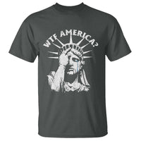 Funny Statue Of Liberty WTF America T Shirt