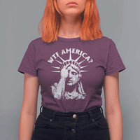 Funny Statue Of Liberty WTF America T Shirt For Women