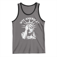 Funny Statue Of Liberty WTF America Tank Top