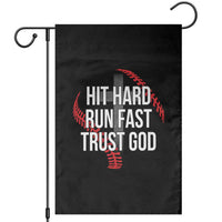 Hit Hard Run Fast Trust God Christian Baseball Garden Flag