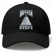Sobriety Anniversary Sober Baseball Cap The Elevator is Broken You Will Have To Use The Steps