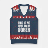 This Is No Time To Be Sober V-Neck Knit Sweater Vest Funny Drinking Beer