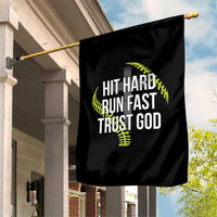 Hit Hard Run Fast Trust God Christian Softball Garden Flag