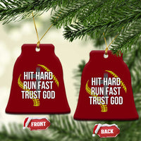 Hit Hard Run Fast Trust God Christian Softball Ceramic Ornament