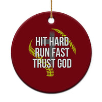 Hit Hard Run Fast Trust God Christian Softball Ceramic Ornament