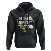 Hit Hard Run Fast Trust God Christian Softball Hoodie