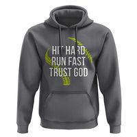 Hit Hard Run Fast Trust God Christian Softball Hoodie
