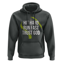 Hit Hard Run Fast Trust God Christian Softball Hoodie
