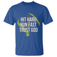 Hit Hard Run Fast Trust God Christian Softball T Shirt