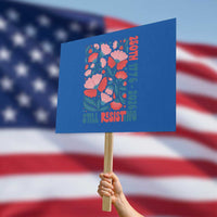 Floral 250th Still Resisting 4th of July 1776 2026 Protest Sign
