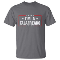 I Am A Talafreako James Talarico T Shirt US Senate Texas Election