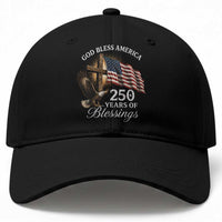 God Bless America 250 Years Of Blessings Baseball Cap US 250th Anniversary Bald Eagle American Flag