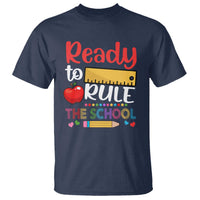Ready To Rule The School T Shirt First Day Of School Ruler - Wonder Print Shop