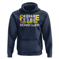 Funny PE Teacher Hoodie Prepare To Be Schooled Back To School - Wonder Print Shop