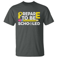 Funny PE Teacher T Shirt Prepare To Be Schooled Back To School - Wonder Print Shop