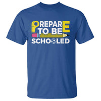 Funny PE Teacher T Shirt Prepare To Be Schooled Back To School - Wonder Print Shop