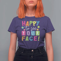 First Day Of School T Shirt For Women Happy To See Your Face Note Flower - Wonder Print Shop