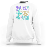 Making Magical Waves In Kindergarten Sweatshirt Mythical Mermaid Seashell Starfish - Wonder Print Shop
