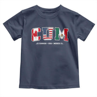 CUM Canada USA Mexico Patriotic Soccer Fans Toddler T Shirt