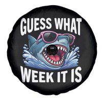 Funny Shark Guess What Week It Is Spare Tire Cover Shark Awareness Support Ocean Summer