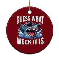Funny Shark Guess What Week It Is Ceramic Ornament Shark Awareness Support Ocean Summer