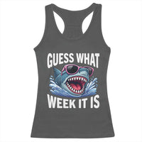 Funny Shark Guess What Week It Is Racerback Tank Top Shark Awareness Support Ocean Summer