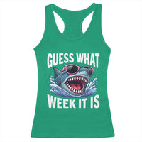 Funny Shark Guess What Week It Is Racerback Tank Top Shark Awareness Support Ocean Summer