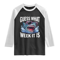 Funny Shark Guess What Week It Is Raglan Shirt Shark Awareness Support Ocean Summer