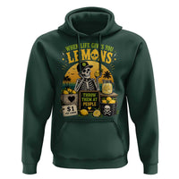 When Life Gives You Lemons Throw Them At People Hoodie Skeleton Lemon Jokes